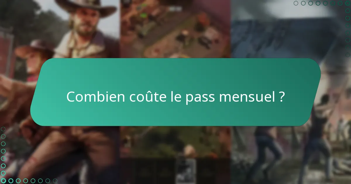 Combien coûte le pass mensuel ?