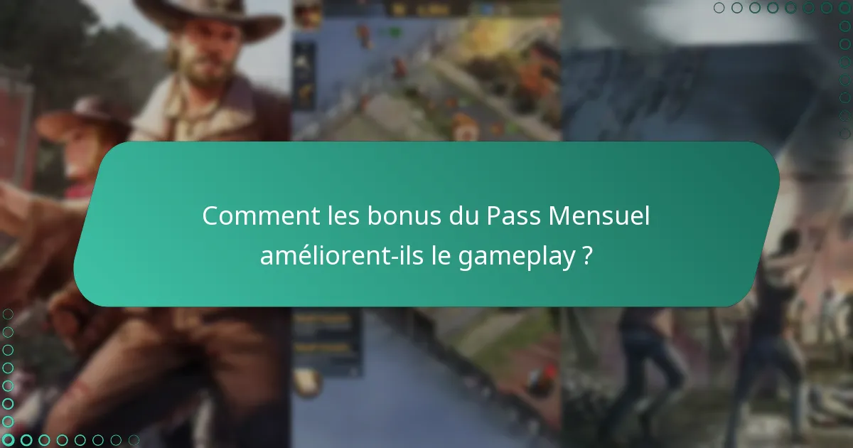 Quelles récompenses quotidiennes puis-je attendre du Pass Mensuel ?