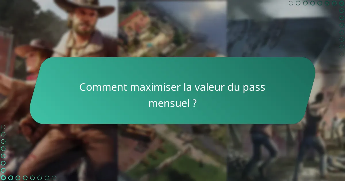 Comment les bonus du pass mensuel améliorent-ils le gameplay ?