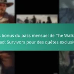 Les bonus du pass mensuel de The Walking Dead: Survivors pour des quêtes exclusives