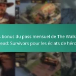 Les bonus du pass mensuel de The Walking Dead: Survivors pour les éclats de héros