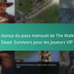 Les bonus du pass mensuel de The Walking Dead: Survivors pour les joueurs VIP