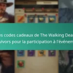Les codes cadeaux de The Walking Dead: Survivors pour la participation à l’événement