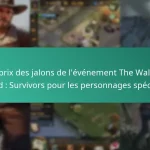 Les prix des jalons de l’événement The Walking Dead : Survivors pour les personnages spéciaux
