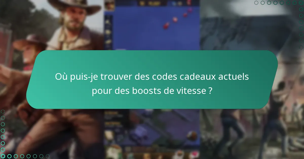 Comment échanger des codes cadeaux pour des boosts de vitesse ?