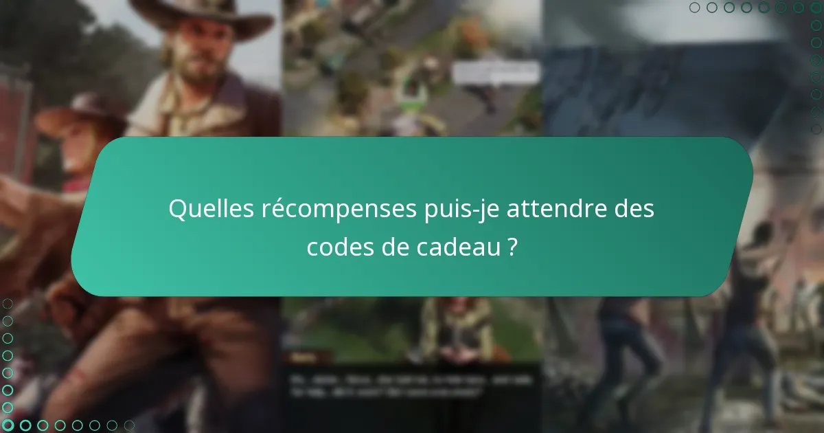 À quelle fréquence de nouveaux codes de cadeau sont-ils publiés ?