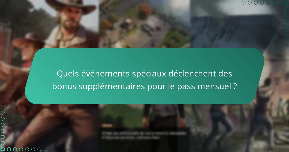 Comment les bonus du pass mensuel se comparent-ils à d’autres offres dans The Walking Dead: Survivors ?