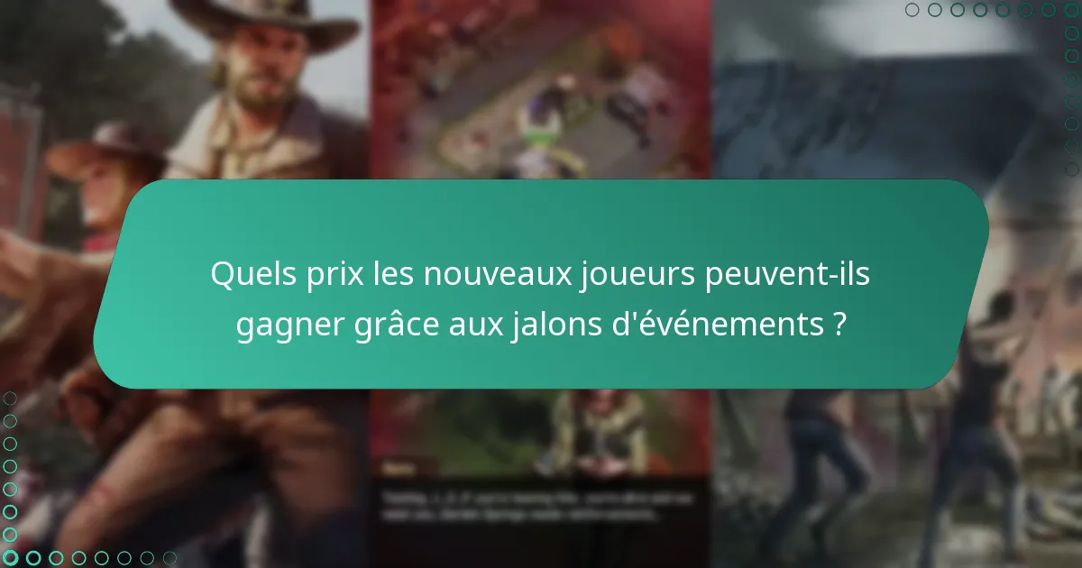 Comment les prix des jalons se comparent-ils à d’autres récompenses dans le jeu ?